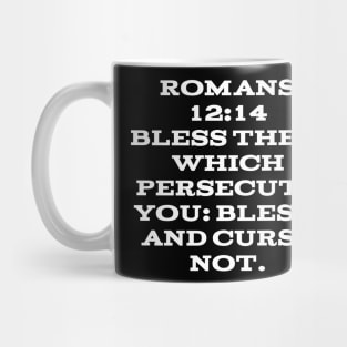 Romans 12:14  Bible Verse Text (KJV) Mug